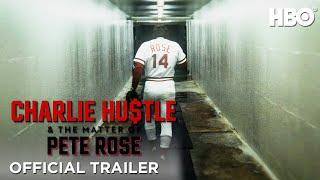 Charlie Hustle & The Matter of Pete Rose  Official Trailer  HBO