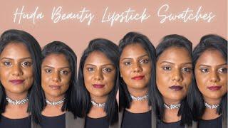 Huda Beauty Lipstick Swatches for BrownDuskyDeep Indian Skin Tones