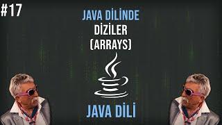 Java Dilinde Diziler Arrays  Sıfırdan Java Programlama #17