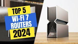 Best Wi-Fi 7 Routers 2024  Which Wi-Fi 7 Router Should You Buy in 2024?