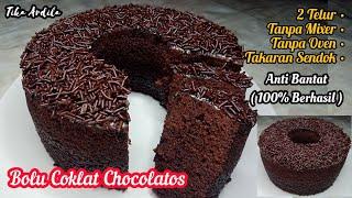 TANPA MIXER TANPA OVEN TAKARAN SEDOK HANYA 2 TELUR  BOLU COKLAT CHOCOLATOS ENAK DAN NYOKLAT BANGET