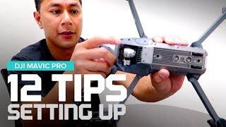 12 Tips - How to setup my DJI Mavic Pro - Before you Fly