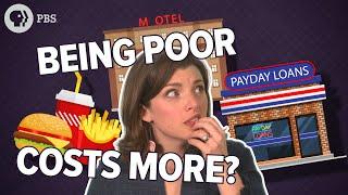 Why Its More Expensive To Be Poor