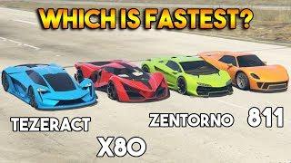 GTA 5 ONLINE  X80 VS 811 VS TEZERACT VS ZENTORNO WHICH IS FASTEST?