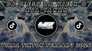 DJ CEST LA VIE X O AJA YAKAN FULL BASS VIRAL TIKTOK TERBARU 2024  Yordan Remix Scr 