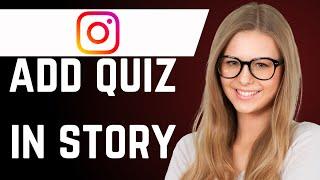 How to Add Quiz Icon in Instagram Story easy