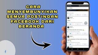 cara menyembunyikan semua postingan di fb lite