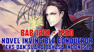 Novel Invincible Conqueror Bab 1201-1250 Teks dan Suara Bahasa Indonesia