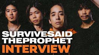 Interview with Survive Said the Prophet