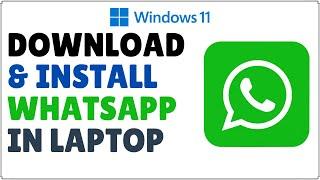 How to Download and Install WhatsApp in Laptop Windows 11 2024