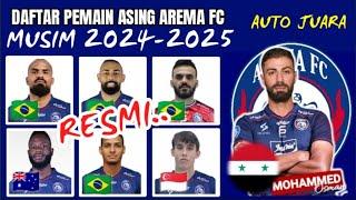 DAFTAR PEMAIN ASING AREMA FC UNTUK MUSIM 2024-2025  AREMA HARI INI  PEMAIN BARU AREMA 2024