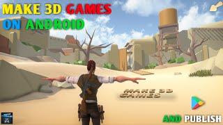 Make 3D High Graphics Game On Mobile  Make Professional Games On Android & Publish It Part 2