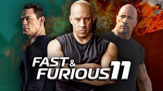 Fast & Furious 11 The 10 Most Exciting Things to Expect