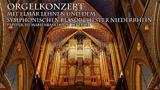 Orgelkonzert mit Elmar Lehnen und dem Symphonischen Blasorchester Niederrhein