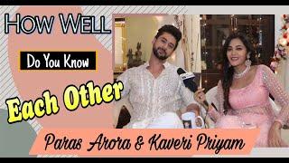 #Exclusive Segment Dil Diyaan Gallaan OnSet  How Well Do You Know with Paras Arora & Kaveri Priyam