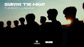 THE BOYZ더보이즈 X DAZED Survive The Night  LA BEHIND