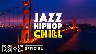 JAZZ HIP HOP CHILL Chill Study Beats Mix 2021