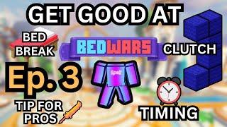 HOW TO IMPROVE at ROBLOX BEDWARS Ep. 3