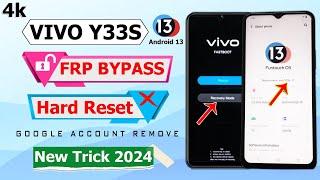 VIVO Y33s Hard Reset FRP Bypass Android 13  VIVO Y33s SCREEN UNLOCK  Y33s V2109 FRP Bypass 2024