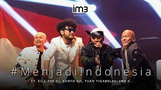 ‘Menjadi Indonesia’ by Kunto Aji Iwa K Kill the DJ & Tuan Tigabelas
