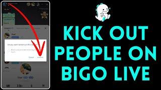 How to Kick Out People in Bigo Live 2024  Dismiss Members in Bigo Live