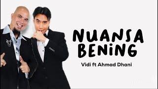 Vidi Aldiano ft Ahmad Dhani - Nuansa Bening Lirik  Tiada yang hebat dan mempesona