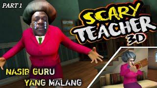 Kasian Banget Gurunya Di Jailin TerusSCARY TEACHER 3D ANDROID PART 1