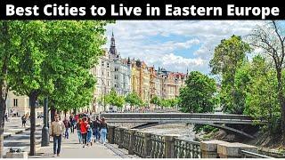 10 Best Cities to Live in Eastern Europe