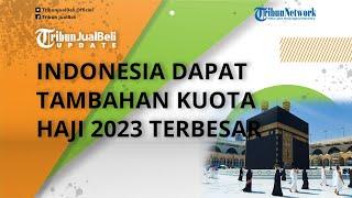 Indonesia Dapat Tambahan Kuota Haji Menjadi 229 000 Jemaah Diklaim Terbesar Sepanjang Sejarah