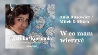 Ania Rusowicz  Mitch & Mitch -  W co mam wierzyć #Zostańwdomu #KulturalnaStrefa