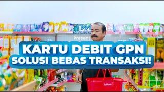 Kartu Sakti Debit GPN  Solusi Transaksi Cepat dan Tepat