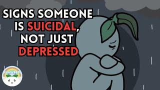 6 Signs Someone is Suicidal Not Just Depressed