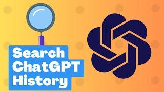 How to Search through all the Previous Chats on ChatGPT