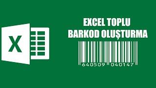 Excel Toplu Barkod Oluşturma