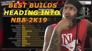 Best Builds Heading Into NBA 2K19TOP 5 BUILDS