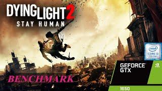 Dying Light 2 Benchmark on  i3-7100  GTX 1650 4GB