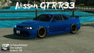 New Nissan GT-R R33 and New Water Texture Cinematic  Car Parking Multiplayer New Update