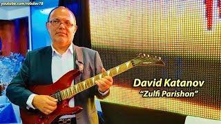 David Katanov - Zulfi Parishon