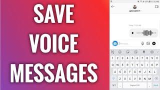 How to Download Voice Messages on Instagram