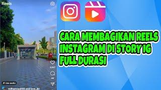 Cara Repost Reels Instagram Ke Story Instagram Full Durasi