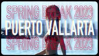 Puerto Vallarta Spring Break 2023 Trailer - StudentCity