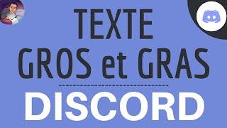 GROSSE ECRITURE sur Discord comment écrire en gras et mettre un texte en gros sur Discord