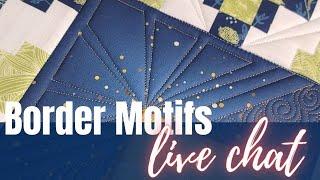 Tips for Machine Border Motifs - Live Chat with Angela Walters