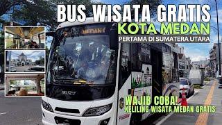 BARU BUS WISATA GRATIS KOTA MEDAN - Yang Pertama di Sumatera Utara  Medan City Tour Bus