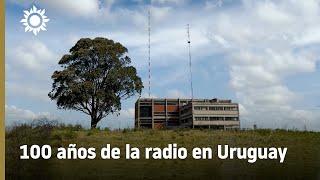 100 años de radio en Uruguay  Medios Públicos Uruguay