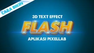 Ternyata ini Cara Bikin Flash Light 3D Text Effect Pixellab Tutorial