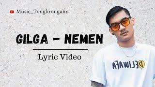 Gilga Sahid - NEMEN  Lyric Video 