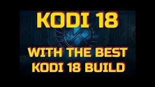 BEST KODI 18 BUILD EVER KODI 18 + XENON 18 FULLY LOADED WITH REDEMPTION BUILT IN 