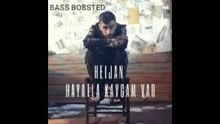 Hejian - Hayatla Kavgam Var  BASS BOOSTED