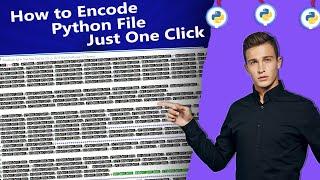 How to encode Python File  Python File Encorder  How to Encompile Python File